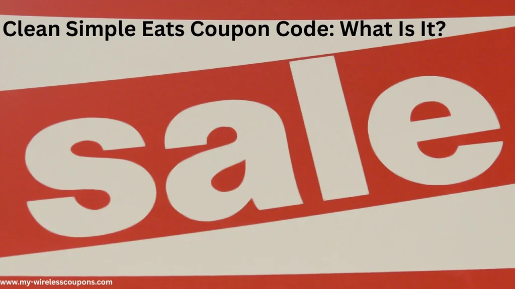 Clean Simple Eats Coupon Code What Is It