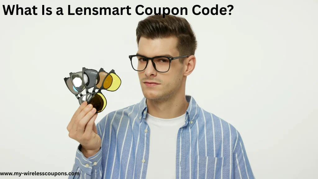 What Is a Lensmart Coupon Code
